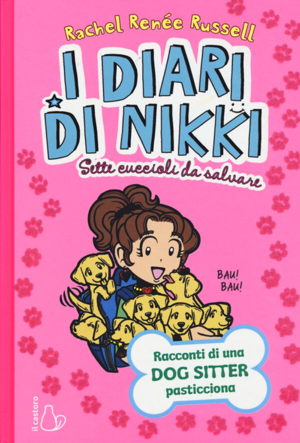 Libro Sette cuccioli da salvare. I diari di Nikki di Rachel Renée Russell - ean 9788869664533 - Il Castoro