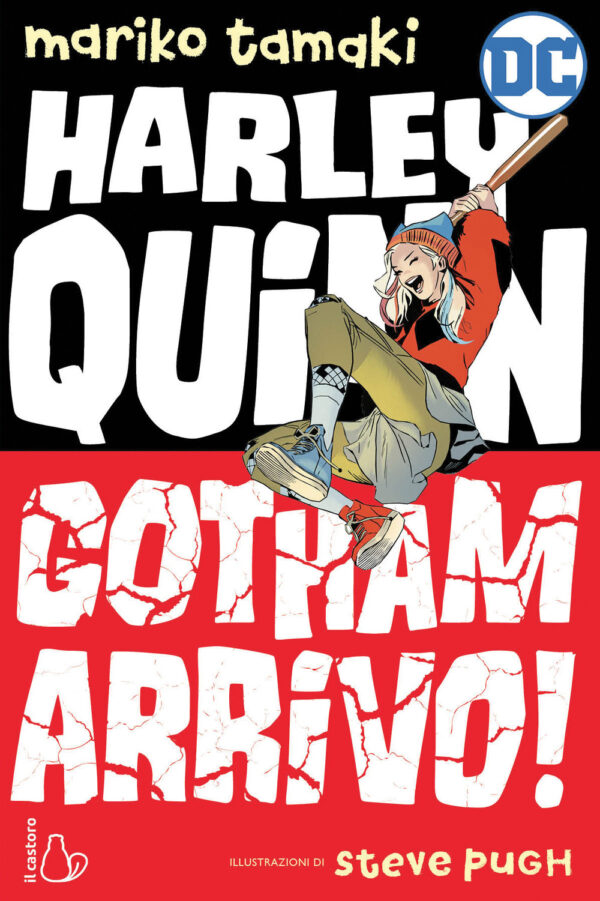 Libro Gotham arrivo! Harley Quinn di Mariko Tamaki - ean 9788869665639 - Il Castoro