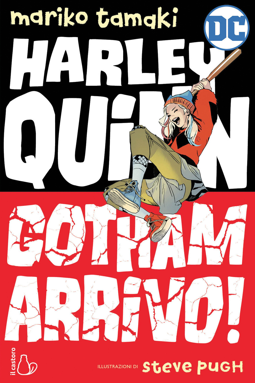 Libro Gotham arrivo! Harley Quinn di Mariko Tamaki - ean 9788869665639 - Il Castoro