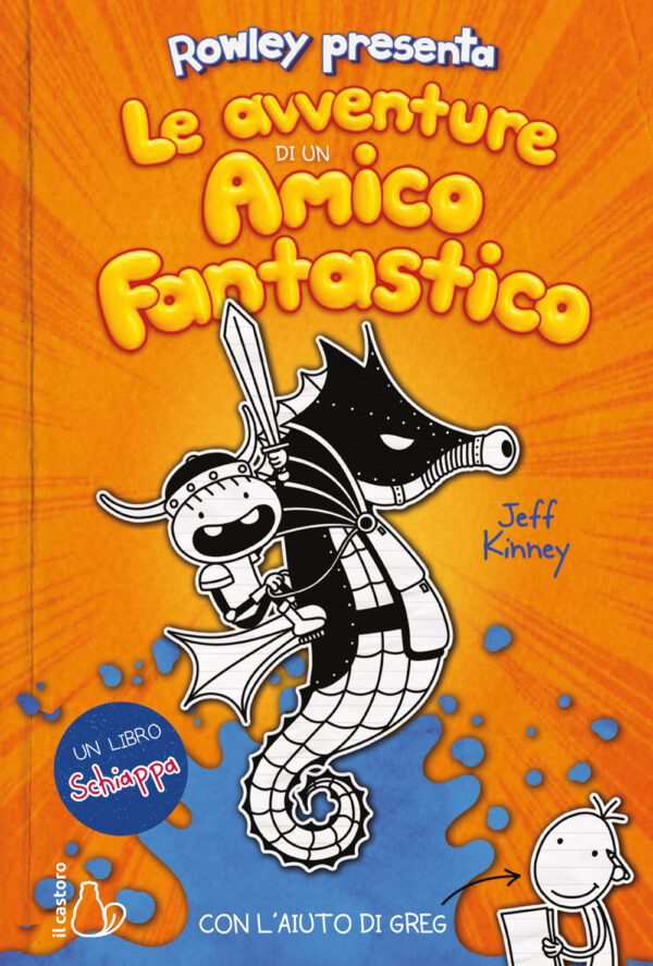 Libro avventure di un amico fantastico. Con l'aiuto di Greg. Un libro Schiappa di Jeff Kinney - ean 9788869666223 - Il Castoro
