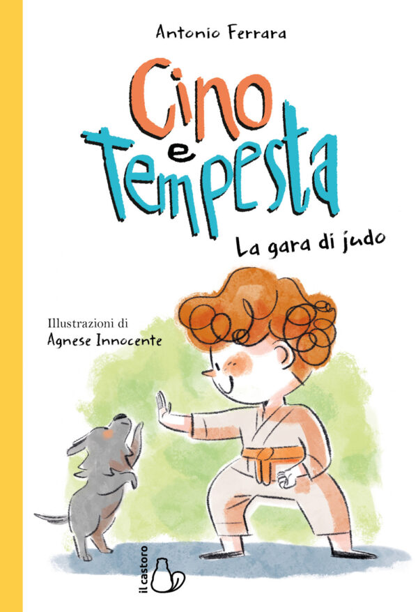 Libro gara di judo. Cino e Tempesta di Antonio Ferrara - ean 9788869667763 - Il Castoro