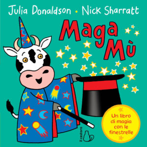 Libro MagaMù di Julia Donaldson; Nick Sharratt - ean 9788869667848 - Il Castoro