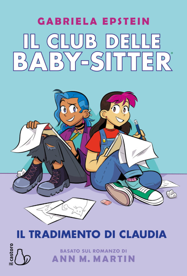 Libro tradimento di Claudia. Il Club delle baby-sitter di Gabriela Epstein; Ann M. Martin - ean 9788869668821 - Il Castoro