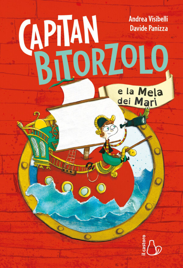 Libro Capitan Bitorzolo e la mela dei mari di Andrea Visibelli - ean 9788869669835 - Il Castoro