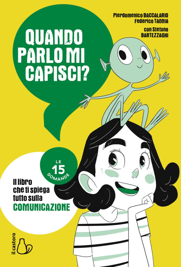 Libro Quando parlo mi capisci? Le 15 domande di Pierdomenico Baccalario; Federico Taddia; Stefano Bartezzaghi - ean 9788869669903 - Il Castoro