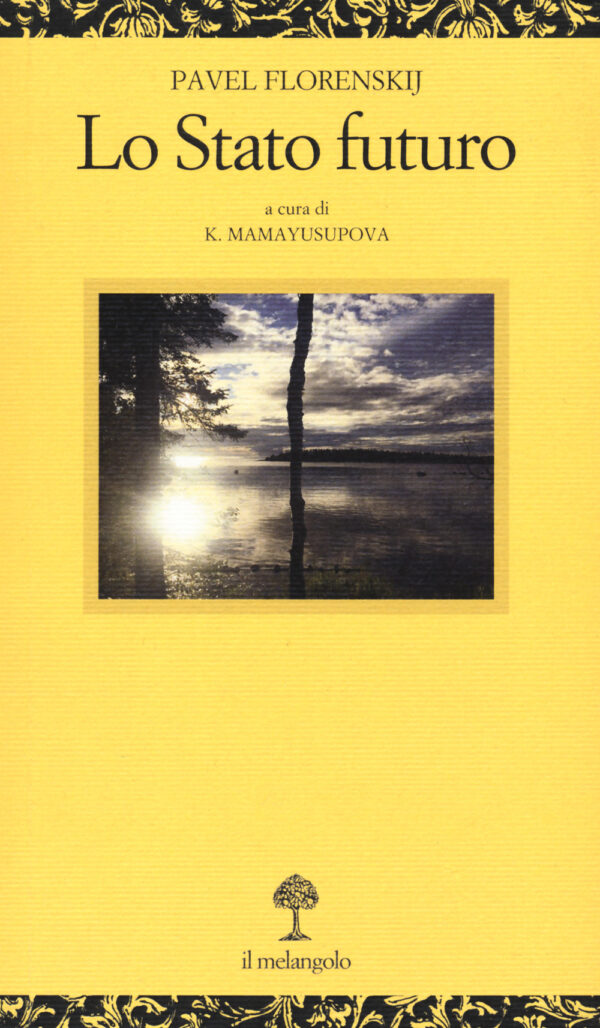 Libro stato futuro di Pavel Aleksandrovic Florenskij - ean 9788869832093 - Il Nuovo Melangolo