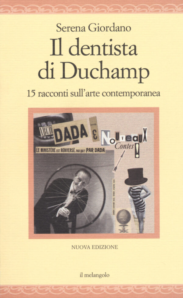 Libro dentista di Duchamp. 15 racconti sull'arte contemporanea di Serena Giordano - ean 9788869832437 - Il Nuovo Melangolo