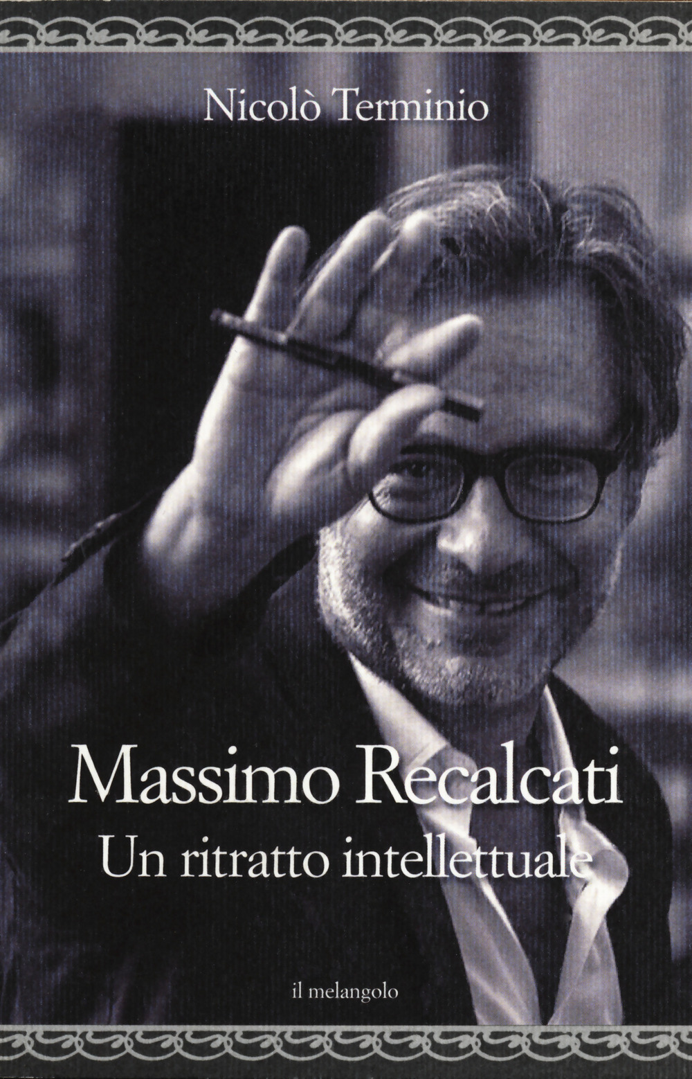 Libro Massimo Recalcati. Un ritratto intellettuale di Nicolò Terminio - ean 9788869832826 - Il Nuovo Melangolo