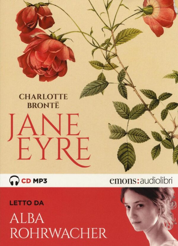 Libro Jane Eyre letto da Alba Rohrwacher. Audiolibro. 2 CD Audio formato MP3 di Charlotte Brontë - ean 9788869860294 - Emons Edizioni