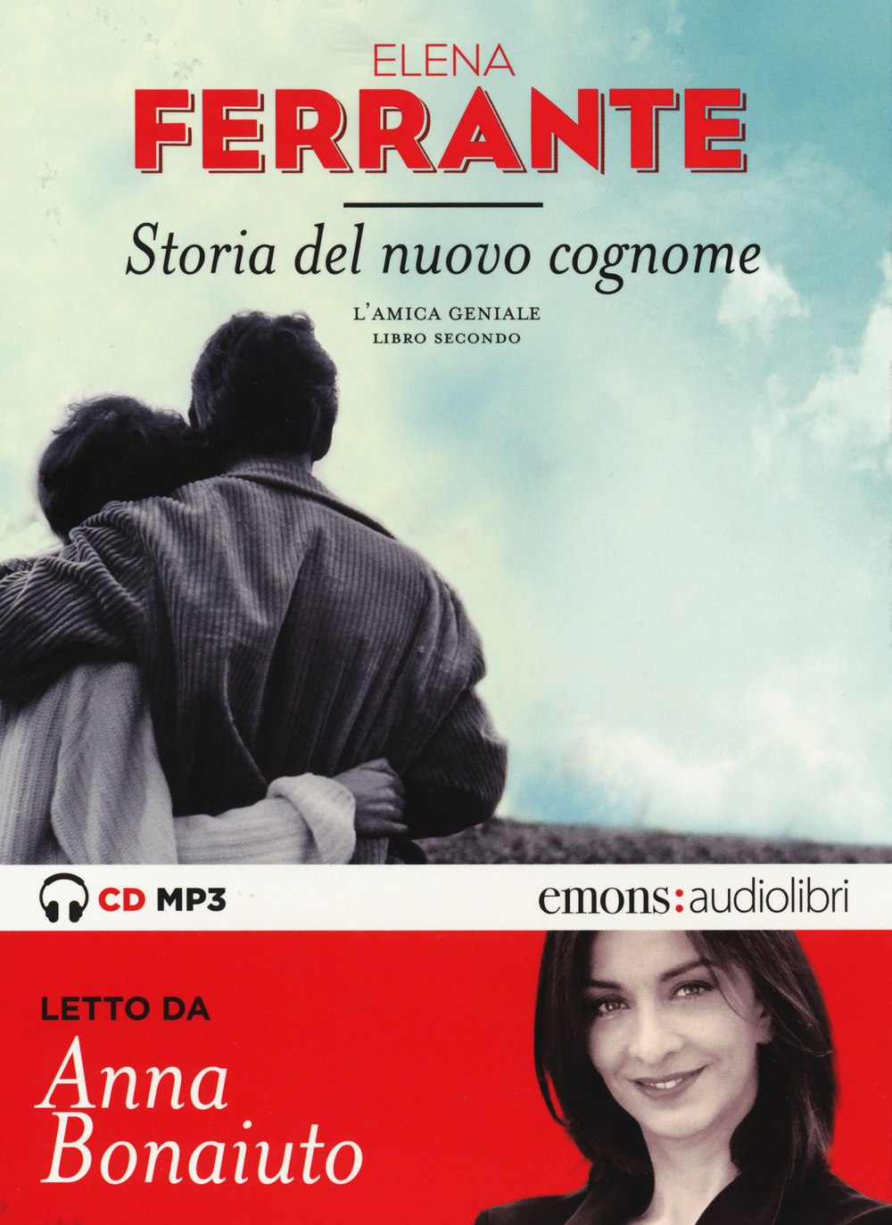 Libro Storia del nuovo cognome. L'amica geniale letto da Anna Bonaiuto. Audiolibro. CD Audio formato MP3 di Elena Ferrante - ean 9788869860324 - Emons Edizioni