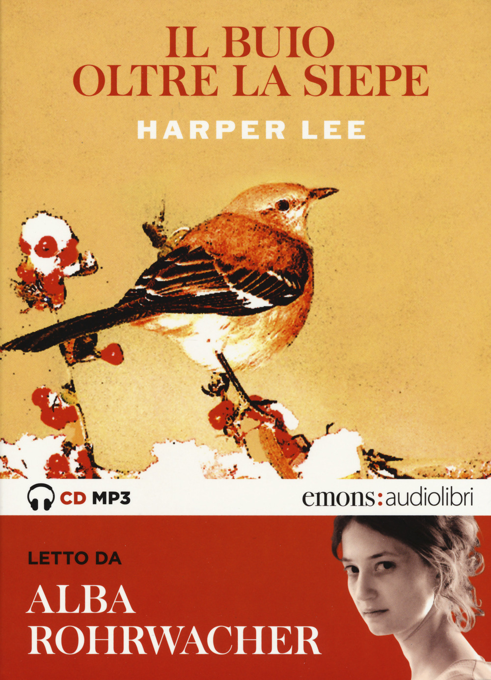 Libro buio oltre la siepe letto da Alba Rohrwacher. Audiolibro. CD Audio formato MP3 di Harper Lee - ean 9788869862991 - Emons Edizioni