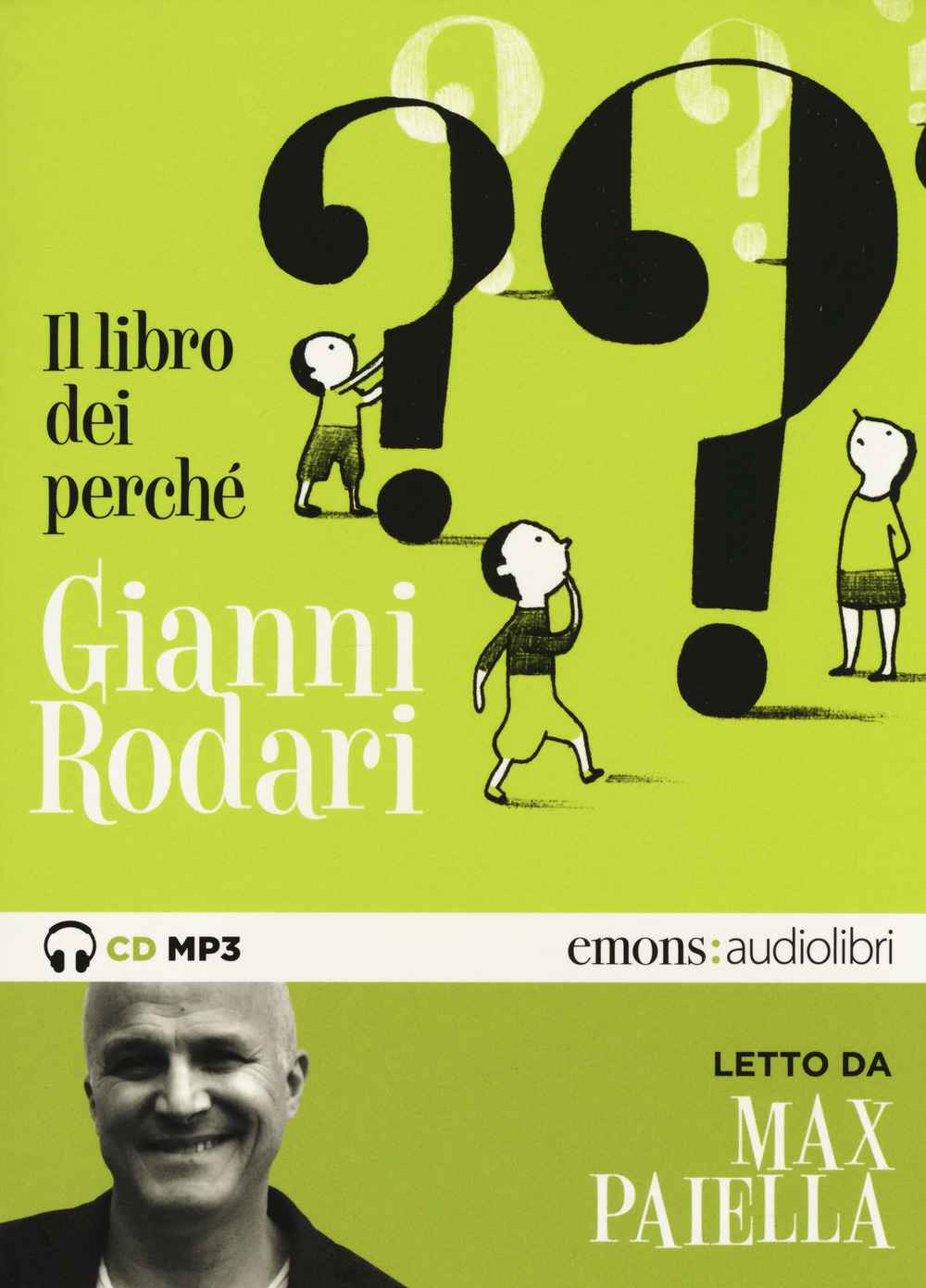 Libro libro dei perché letto da Max Paiella. Audiolibro. CD Audio formato MP3 di Gianni Rodari - ean 9788869864254 - Emons Edizioni
