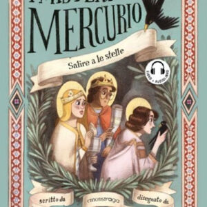 Libro Salire a le stelle. I misteri di Mercurio di Davide Morosinotto - ean 9788869866036 - Emons Edizioni
