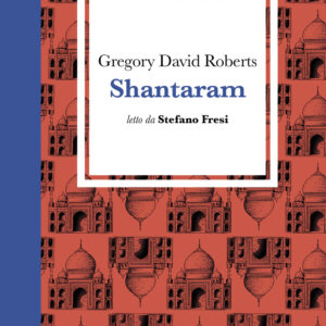 Libro Shantaram letto da Stefano Fresi di Gregory David Roberts - ean 9788869867569 - Emons Edizioni