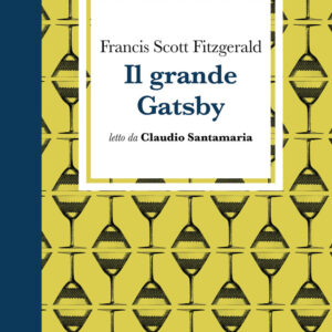 Libro grande Gatsby letto da Claudio Santamaria di Francis Scott Fitzgerald - ean 9788869867606 - Emons Edizioni