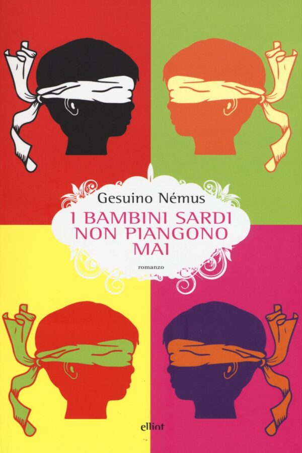 Libro bambini sardi non piangono mai di Gesuino Némus - ean 9788869931567 - Elliot