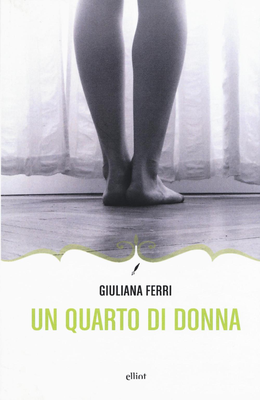 Libro Quarto di donna di Giuliana Ferri - ean 9788869932250 - Elliot