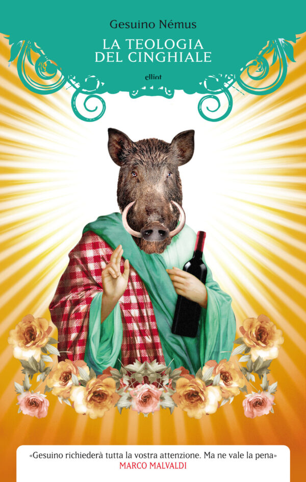 Libro teologia del cinghiale di Gesuino Némus - ean 9788869933158 - Elliot
