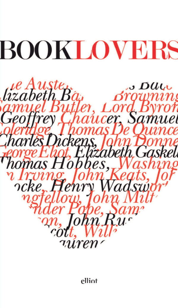 Libro Booklovers. Citazioni celebri sui libri e la lettura di  - ean 9788869933790 - Elliot