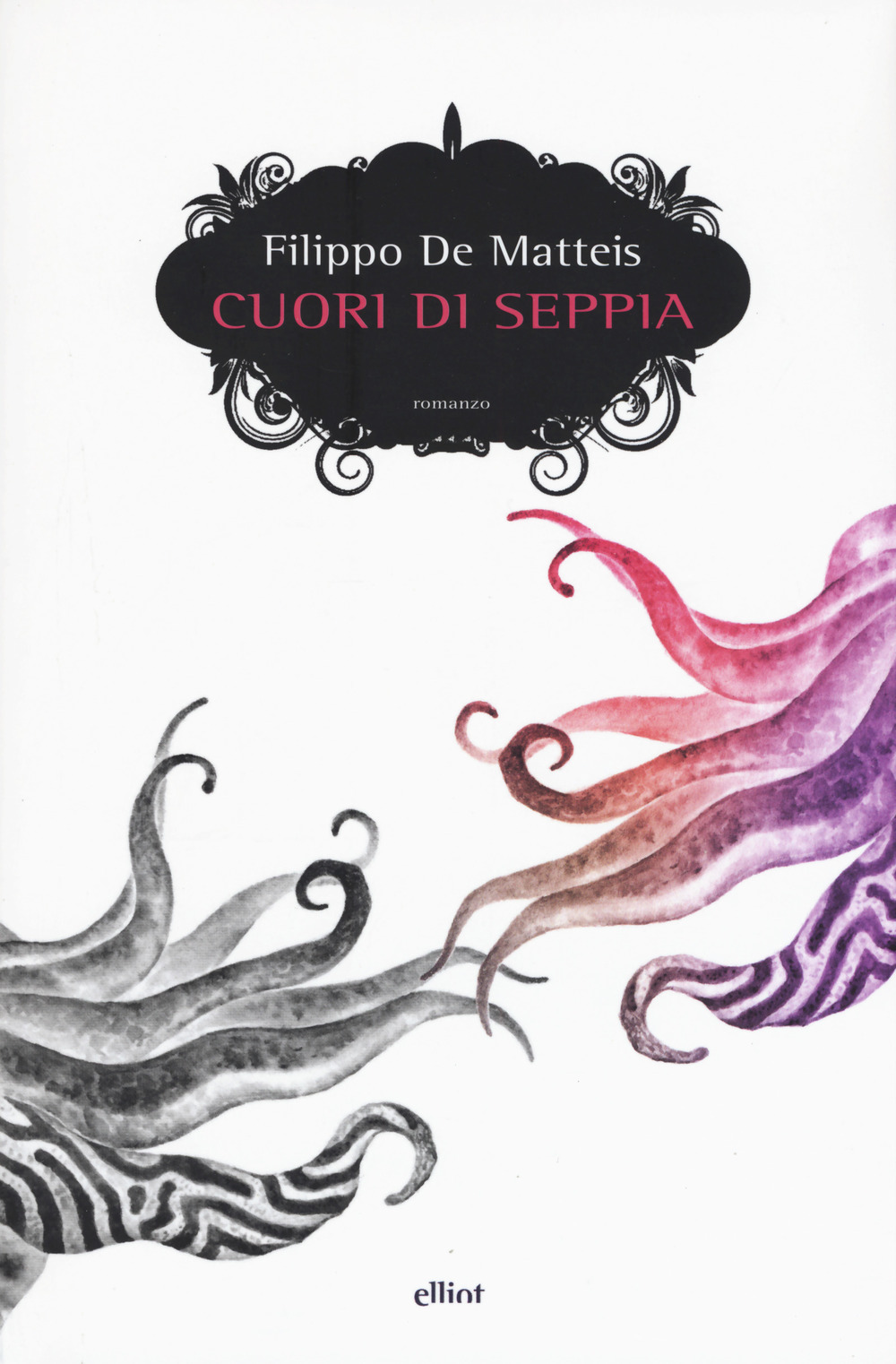 Libro Cuori di seppia di Filippo De Matteis - ean 9788869934155 - Elliot