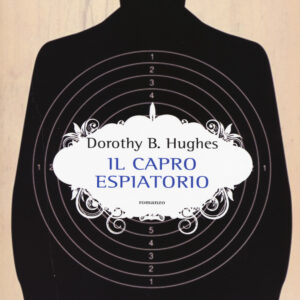 Libro capro espiatorio di Dorothy B. Hughes - ean 9788869934162 - Elliot
