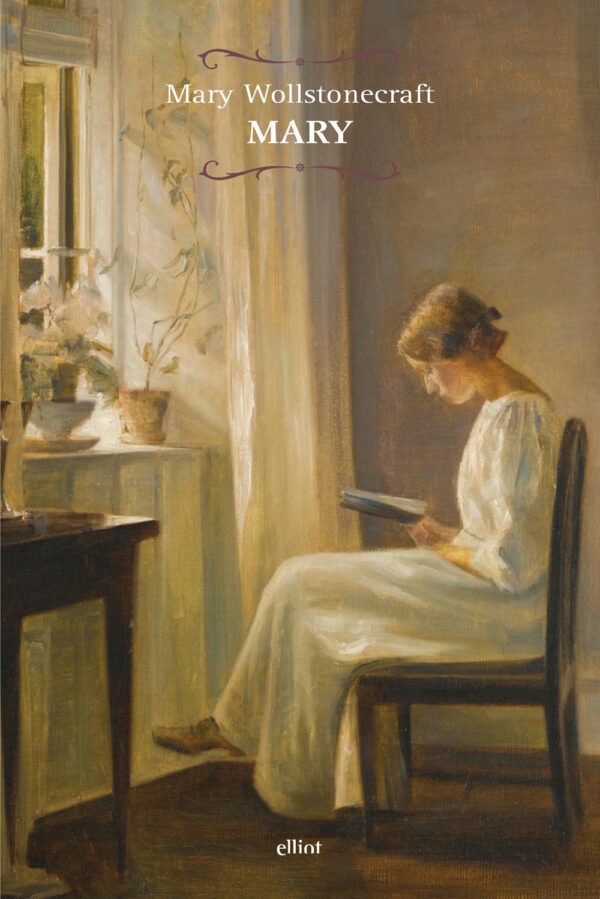 Libro Mary di Mary Wollstonecraft - ean 9788869934254 - Elliot