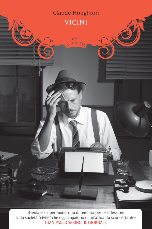 Libro Vicini di Claude Houghton - ean 9788869934339 - Elliot