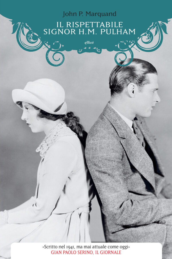 Libro rispettabile signor H. M. Pulham di John P. Marquand - ean 9788869934360 - Elliot