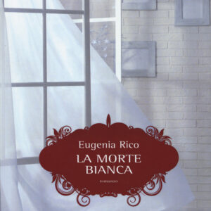 Libro morte bianca di Eugenia Rico - ean 9788869938375 - Elliot