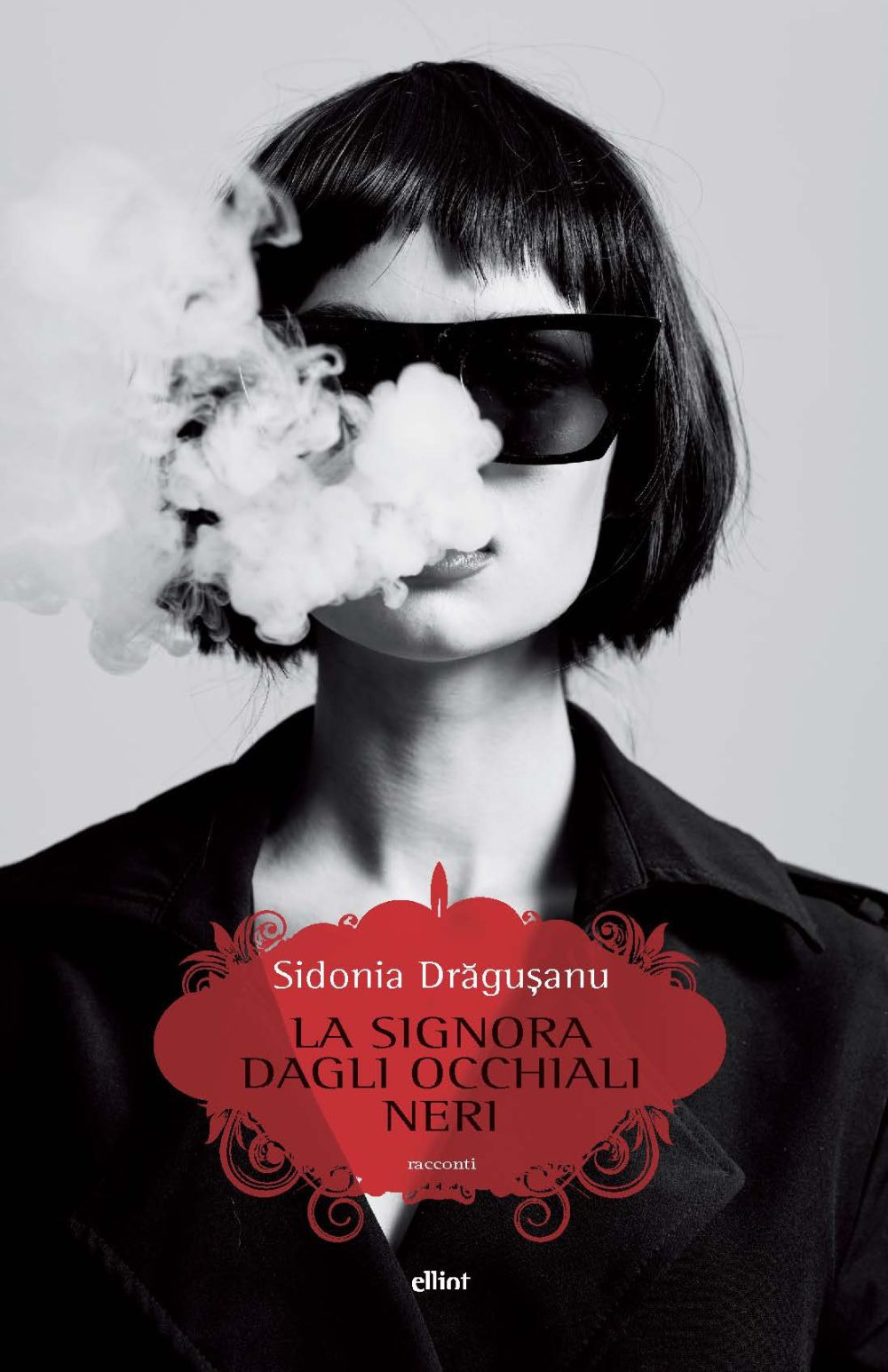 Libro signora dagli occhiali neri di Sidonia Dragusanu - ean 9788869939433 - Elliot