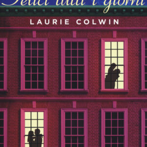 Libro Felici tutti i giorni di Laurie Colwin - ean 9788869980855 - Sur