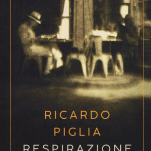Libro Respirazione artificiale di Ricardo Piglia - ean 9788869981074 - Sur