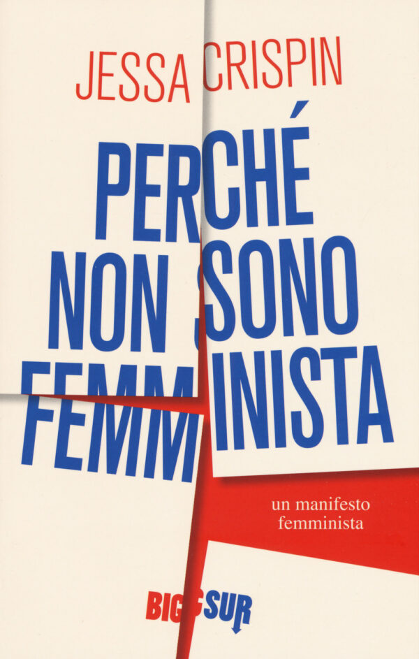Libro Perché non sono femminista di Jessa Crispin - ean 9788869981173 - Sur