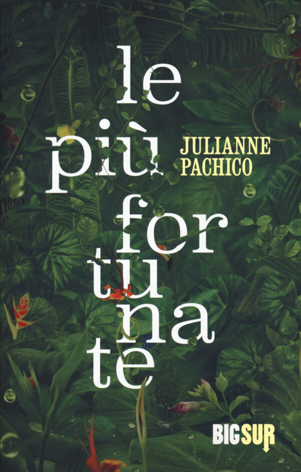 Libro più fortunate di Julianne Pachico - ean 9788869981265 - Sur