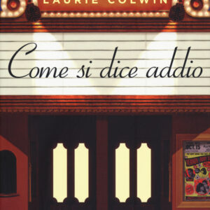 Libro Come si dice addio di Laurie Colwin - ean 9788869981289 - Sur