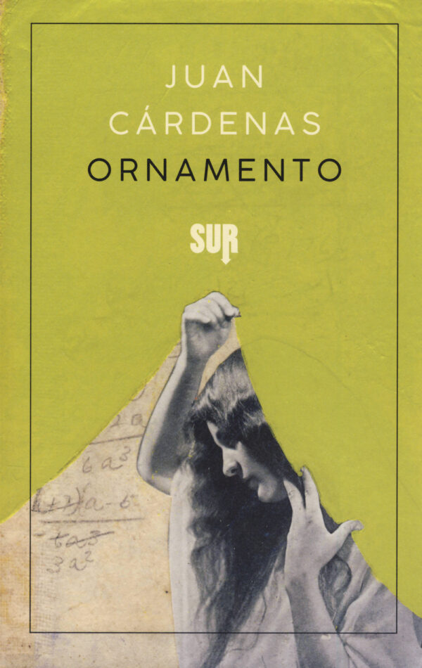 Libro Ornamento di Juan Càrdenas - ean 9788869981388 - Sur
