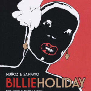 Libro Billie Holiday di Carlos Sampayo; José Muñoz - ean 9788869981494 - Sur