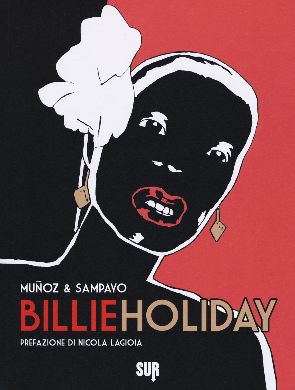 Libro Billie Holiday di Carlos Sampayo; José Muñoz - ean 9788869981494 - Sur