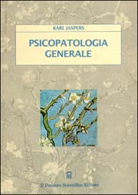 Libro Psicopatologia generale di Karl Jaspers - ean 9788870023039 - Il Pensiero Scientifico