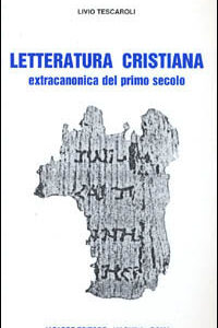 Libro Letteratura cristiana extracanonica del primo secolo di Livio Tescaroli - ean 9788870063400 - Japadre
