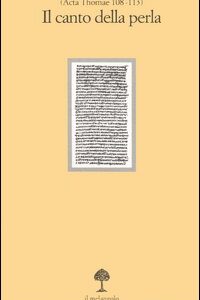 Libro canto della perla. Testo greco a fronte di  - ean 9788870180411 - Il Nuovo Melangolo