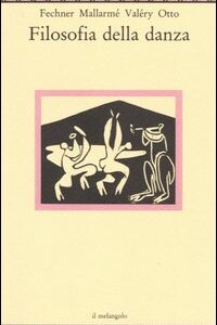 Libro Filosofia della danza di  - ean 9788870181760 - Il Nuovo Melangolo