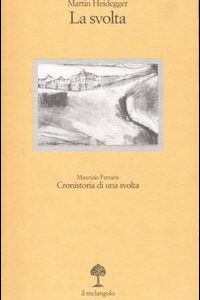 Libro svolta. Testo tedesco a fronte di Martin Heidegger - ean 9788870182866 - Il Nuovo Melangolo