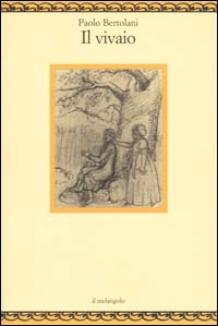 Libro vivaio di Paolo Bertolani - ean 9788870183412 - Il Nuovo Melangolo