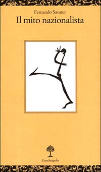 Libro mito nazionalista di Fernando Savater - ean 9788870183474 - Il Nuovo Melangolo