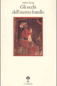 Libro occhi dell'eterno fratello di Stefan Zweig - ean 9788870184853 - Il Nuovo Melangolo