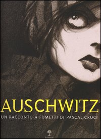 Libro Auschwitz di Pascal Croci - ean 9788870185218 - Il Nuovo Melangolo