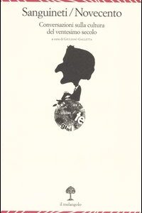 Libro Sanguineti/Novecento. Conversazioni sulla cultura del ventesimo secolo di Edoardo Sanguineti - ean 9788870185539 - Il Nuovo Melangolo