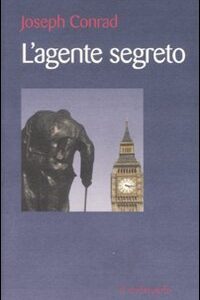 Libro agente segreto di Joseph Conrad - ean 9788870186765 - Il Nuovo Melangolo