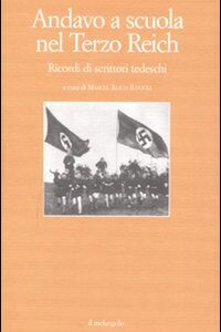 Libro Andavo a scuola nel Terzo Reich. Ricordi di scrittori tedeschi di  - ean 9788870186840 - Il Nuovo Melangolo